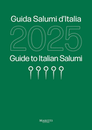 Guida Salumi d'Italia 2025: Guide to Italian Salumi 2025