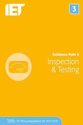 Guidance Note 3: Inspection & Testing - The Institution of Engineering and Technology