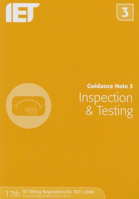 Guidance Note 3: Inspection & Testing - The Institution of Engineering and Technology