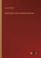 Guide Book to the Canadian Dominion