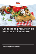 Guide de la production de tomates au Zimbabwe