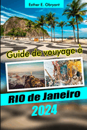 Guide de voyage  Rio de Janeiro 2024
