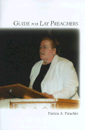 Guide for Lay Preachers - Parachini, Patricia A, S.N.J.M., D.Min.