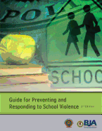 Guide for Preventing and Responding to School Violence (Second Edition)