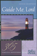 Guide Me, Lord: 365 Timeless Devotions from Portals of Prayer - Rottmann, Erik (Editor)