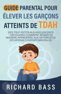 Guide Parental Pour lever Les Garons Atteints De TDAH