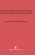 Guide to American Literature and Its Backgrounds Since 1890: Fourth Revised and Enlarged Edition