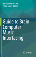 Guide to Brain-Computer Music Interfacing