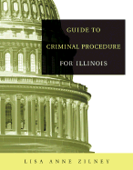 Guide to Criminal Procedure for Illinois