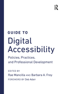 Guide to Digital Accessibility: Policies, Practices, and Professional Development