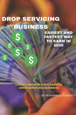 Guide To Drop Servicing Business: Best Business Model To Earn In 2020, Earn 6-Figures Income - Hashim, Muhammad (Editor), and Umar, Muhammad (Narrator), and Hassan, Muhammad