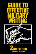 Guide to Effective Military Writing: 2nd Edition - McIntosh, William A