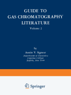 Guide to Gas Chromatography Literature: Volume 2
