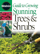 Guide to Growing Healthy Trees and Shrubs - Schrock, Denny (Editor)