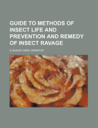 Guide to Methods of Insect Life and Prevention and Remedy of Insect Ravage