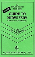 Guide to Midwifery: MCQ for Homeopathy Students