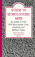 Guide to Monologues, Men: An Index of Over 800 Monologues from Classical and Modern Plays - Emerson, Robert (Editor), and Grumbach, Jane (Editor)