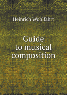 Guide to Musical Composition