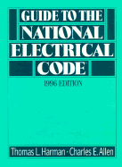 Guide to National Electrical Code - Harman, Thomas L, and Allen, Charles E, Jr., and Richardson, Murray K