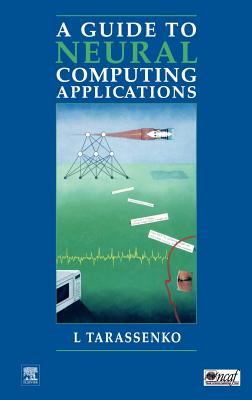 Guide to Neural Computing Applications - Tarassenko, Lionel