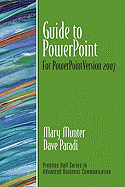 Guide to PowerPoint: For PowerPoint Version 2007