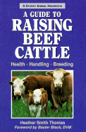 Guide to Raising Beef Cattle