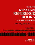 Guide to Russian Reference Books: Vol. I, General Bibliographies and Reference Books