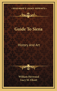 Guide to Siena: History and Art