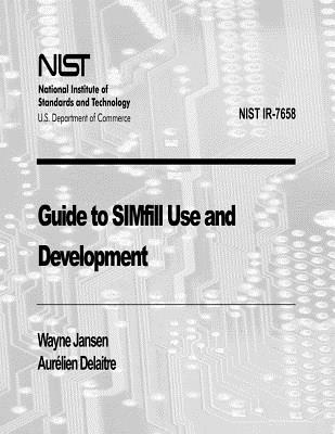 Guide to SIMfill Use and Devlopment (NIST IR-7658) - Delaitre, Aurelien, and Jansen, Wayne