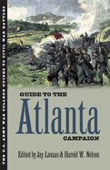 Guide to the Atlanta Campaign: Rocky Face Ridge to Kennesaw Mountain