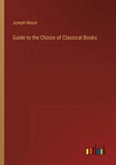 Guide to the Choice of Classical Books