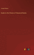 Guide to the Choice of Classical Books