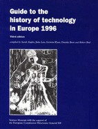 Guide to the History of Technology in Europe - Angliss, Sarah (Volume editor), and etc. (Volume editor), and Law, Julia (Editor)