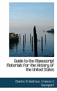 Guide to the Manuscript Materials for the History of the United States