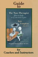 Guide to The Non-Therapist: for Coaches and Instructors