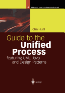 Guide to the Unified Process Featuring UML, Java and Design Patterns