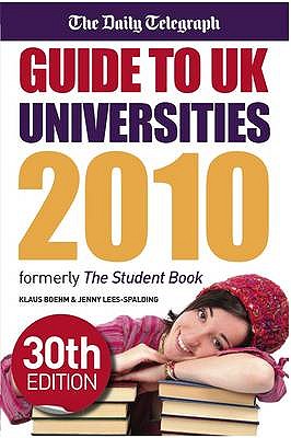 Guide to UK Universities 2010: The One Stop Guide to UK Universities - Boehm, Klaus, and Lees-Spalding, Jenny