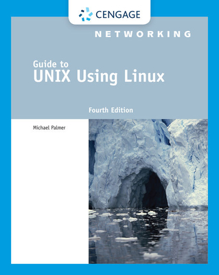 Guide to UNIX Using Linux - Palmer, Michael