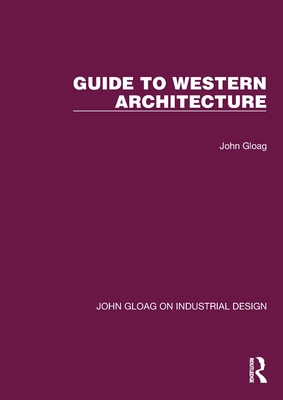 Guide to Western Architecture - Gloag, John