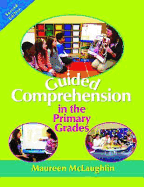 Guided Comprehension in the Primary Grades - McLaughlin, Maureen