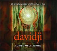 Guided Meditations: Fill What Is Empty; Empty What Is Full - Davidji