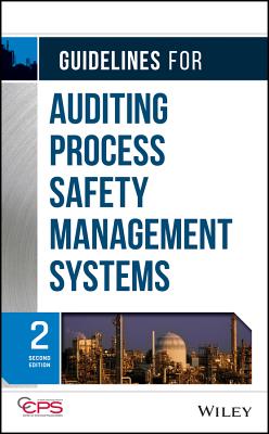 Guidelines for Auditing Process Safety Management Systems - Center for Chemical Process Safety (CCPS)
