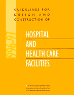 Guidelines for Design and Construction of Hospital and Healthcare Facilities - American Institute of Architects, and U S Dept of Health & Human Services