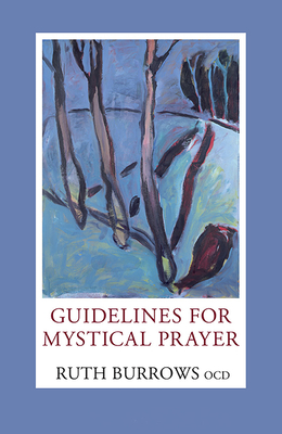 Guidelines for Mystical Prayer - Burrows, Ruth