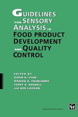 Guidelines for Sensory Analysis in Food Product Development and Quality Control - Lyon, David H, and Francombe, Mariko A, and Hasdell, Terry A