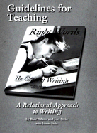 Guidelines for Teaching Right Words: A Relational Approach to Writing