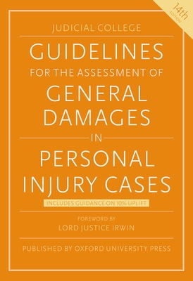 Guidelines for the Assessment of General Damages in Personal Injury Cases - Judicial College