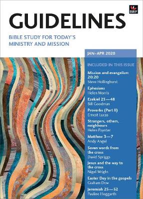 Guidelines January-April 2020: Bible study for today's ministry and mission - Paynter, Helen, and Spriggs, David