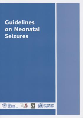 Guidelines on Neonatal Seizures - World Health Organization