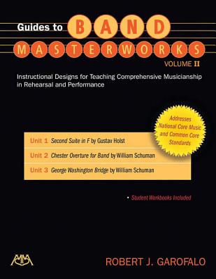 Guides to Band Masterworks - Volume II: Revised Edition - Garofalo, Robert (Composer)